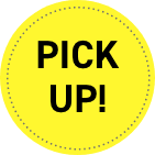 PICK UP!